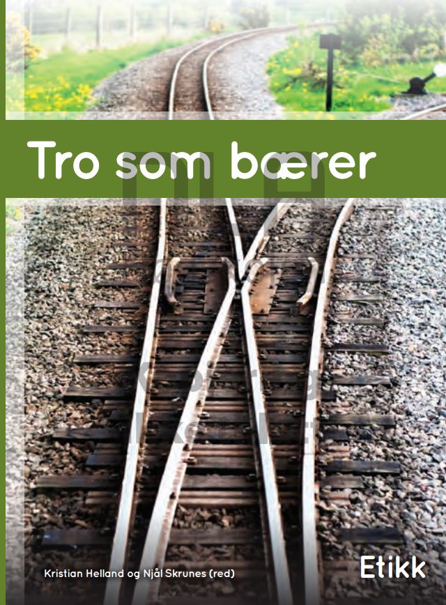 – Tro som bærer